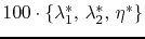 $ 100\cdot\{\lambda_1^\ast,\, \lambda_2^\ast,\,\eta^\ast\}$