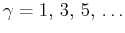 $ \gamma=1,\,3,\,5,\,\ldots$