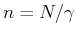$ n=N/\gamma$