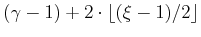 $ (\gamma-1)+2\cdot\lfloor(\xi-1)/2\rfloor$