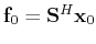 $ \ensuremath{\mathbf{f}}_0=\tensor{S}^H\ensuremath{\mathbf{x}}_0$