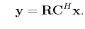 $\displaystyle \quad\ensuremath{\mathbf{y}}=\tensor{RC}^H\ensuremath{\mathbf{x}}.$