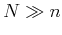 $ N\gg n$